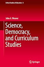 Télécharger le livre :  Science, Democracy, and Curriculum Studies