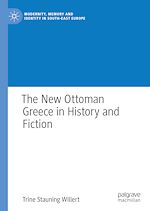Télécharger le livre :  The New Ottoman Greece in History and Fiction