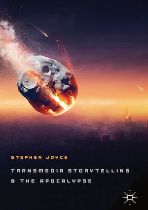 Téléchargez le livre :  Transmedia Storytelling and the Apocalypse