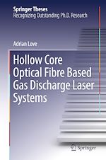 Télécharger le livre :  Hollow Core Optical Fibre Based Gas Discharge Laser Systems