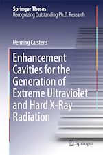 Télécharger le livre :  Enhancement Cavities for the Generation of Extreme Ultraviolet and Hard X-Ray Radiation