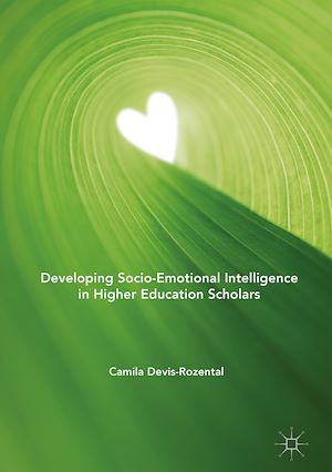 Téléchargez le livre :  Developing Socio-Emotional Intelligence in Higher Education Scholars