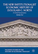 Télécharger le livre :  The New Institutionalist Economic History of Douglass C. North