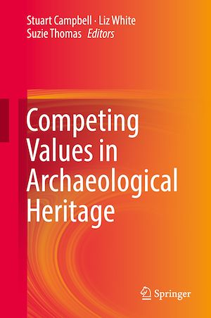 Téléchargez le livre :  Competing Values in Archaeological Heritage