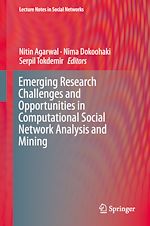 Télécharger le livre :  Emerging Research Challenges and Opportunities in Computational Social Network Analysis and Mining