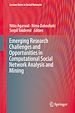 Télécharger le livre :  Emerging Research Challenges and Opportunities in Computational Social Network Analysis and Mining
