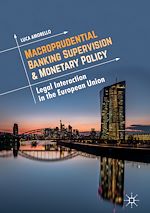 Télécharger le livre :  Macroprudential Banking Supervision & Monetary Policy