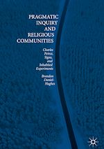 Télécharger le livre :  Pragmatic Inquiry and Religious Communities