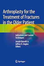 Télécharger le livre :  Arthroplasty for the Treatment of Fractures in the Older Patient