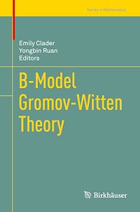 Télécharger le livre :  B-Model Gromov-Witten Theory