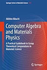 Télécharger le livre :  Computer Algebra and Materials Physics