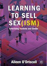 Télécharger le livre :  Learning to Sell Sex(ism)