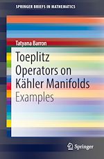 Télécharger le livre :  Toeplitz Operators on Kähler Manifolds
