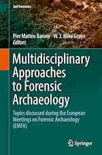 Télécharger le livre :  Multidisciplinary Approaches to Forensic Archaeology