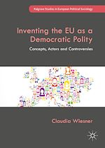 Télécharger le livre :  Inventing the EU as a Democratic Polity