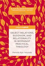 Télécharger le livre :  Object Relations, Buddhism, and Relationality in Womanist Practical Theology