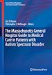 Télécharger le livre :  The Massachusetts General Hospital Guide to Medical Care in Patients with Autism Spectrum Disorder