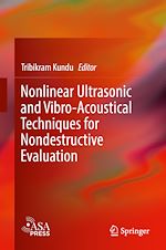 Télécharger le livre :  Nonlinear Ultrasonic and Vibro-Acoustical Techniques for Nondestructive Evaluation