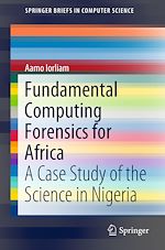 Télécharger le livre :  Fundamental Computing Forensics for Africa