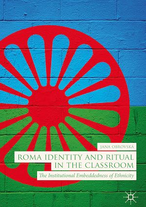 Téléchargez le livre :  Roma Identity and Ritual in the Classroom