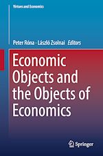 Télécharger le livre :  Economic Objects and the Objects of Economics