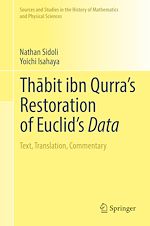 Télécharger le livre :  Thabit ibn Qurra’s Restoration of Euclid’s Data