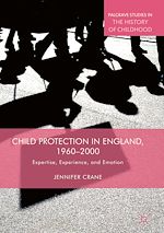 Télécharger le livre :  Child Protection in England, 1960–2000