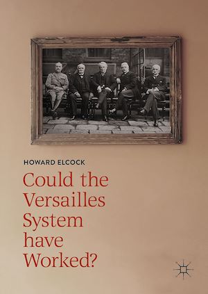 Téléchargez le livre :  Could the Versailles System have Worked?