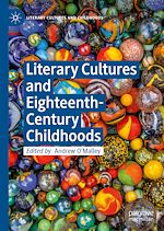 Télécharger le livre :  Literary Cultures and Eighteenth-Century Childhoods