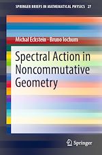 Download this eBook Spectral Action in Noncommutative Geometry