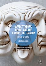 Télécharger le livre :  Affect Theory, Genre, and the Example of Tragedy