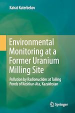 Télécharger le livre :  Environmental Monitoring at a Former Uranium Milling Site
