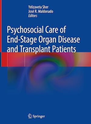 Téléchargez le livre :  Psychosocial Care of End-Stage Organ Disease and Transplant Patients