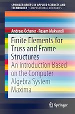 Télécharger le livre :  Finite Elements for Truss and Frame Structures