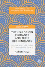 Télécharger le livre :  Turkish Origin Migrants and Their Descendants