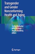 Télécharger le livre :  Transgender and Gender Nonconforming Health and Aging