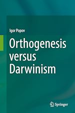 Télécharger le livre :  Orthogenesis versus Darwinism