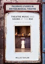 Télécharger le livre :  Theatre Music and Sound at the RSC