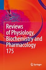 Télécharger le livre :  Reviews of Physiology, Biochemistry and Pharmacology, Vol. 175
