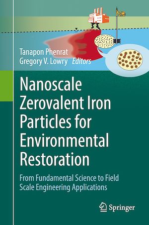 Téléchargez le livre :  Nanoscale Zerovalent Iron Particles for Environmental Restoration