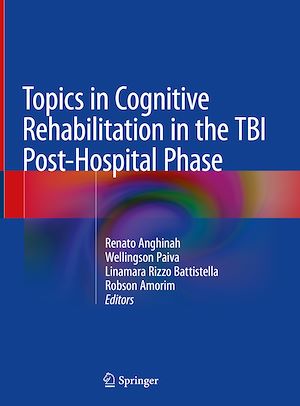 Téléchargez le livre :  Topics in Cognitive Rehabilitation in the TBI Post-Hospital Phase