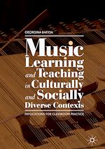 Télécharger le livre :  Music Learning and Teaching in Culturally and Socially Diverse Contexts