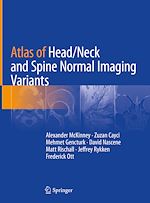 Télécharger le livre :  Atlas of Head/Neck and Spine Normal Imaging Variants