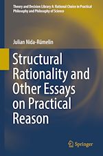 Télécharger le livre :  Structural Rationality and Other Essays on Practical Reason
