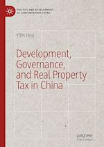 Télécharger le livre :  Development, Governance, and Real Property Tax in China