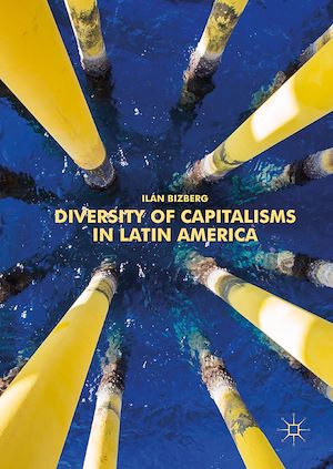 Téléchargez le livre :  Diversity of Capitalisms in Latin America