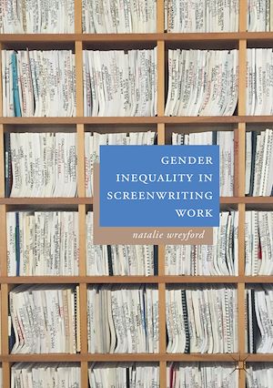Téléchargez le livre :  Gender Inequality in Screenwriting Work