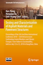Télécharger le livre :  Testing and Characterization of Asphalt Materials and Pavement Structures
