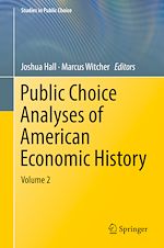 Télécharger le livre :  Public Choice Analyses of American Economic History