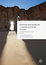Télécharger le livre :  Resisting Neoliberalism in Higher Education Volume I